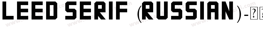 Leed Serif (Russian)字体转换